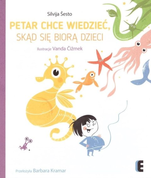 Petar chce wiedzieć, skąd się biorą dzieci Petar chce wiedzieć, skąd się biorą dzieci