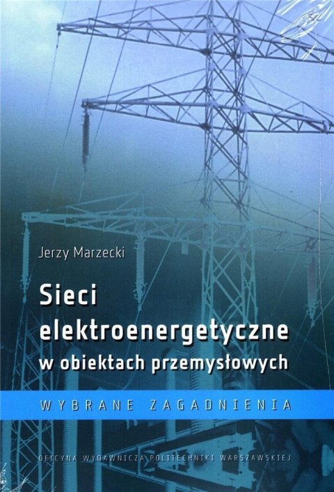 Sieci elektroenergetyczne w obiektach przemysł. Sieci elektroenergetyczne w obiektach przemysł.