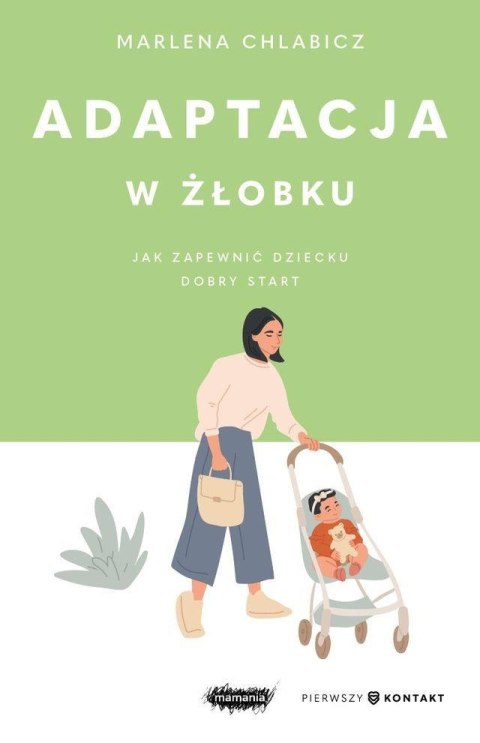 Adaptacja w żłobku. Jak zapewnić dziecku dobry... Adaptacja w żłobku. Jak zapewnić dziecku dobry...