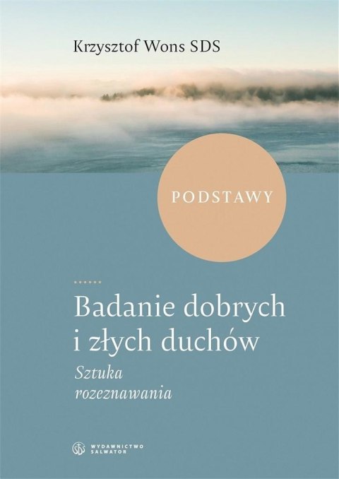 Badanie dobrych i złych duchów Badanie dobrych i złych duchów