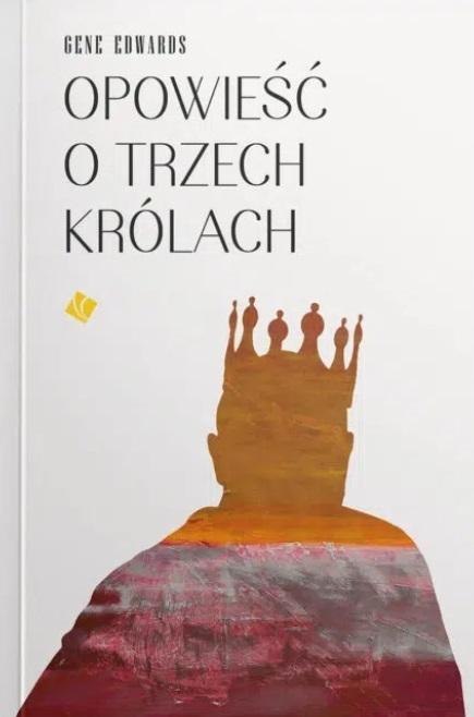Opowieść o trzech królach Opowieść o trzech królach