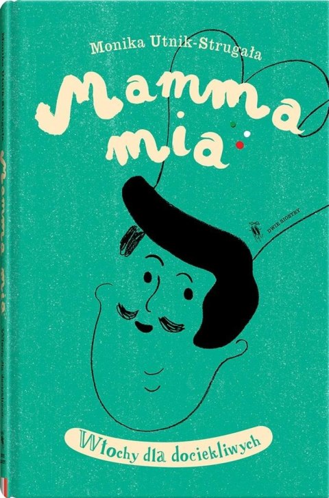Włochy dla dociekliwych T.1 Mamma mia Włochy dla dociekliwych T.1 Mamma mia