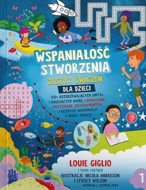 Wspaniałość stworzenia - Zeszyt ćwiczeń cz.1 Wspaniałość stworzenia - Zeszyt ćwiczeń cz.1