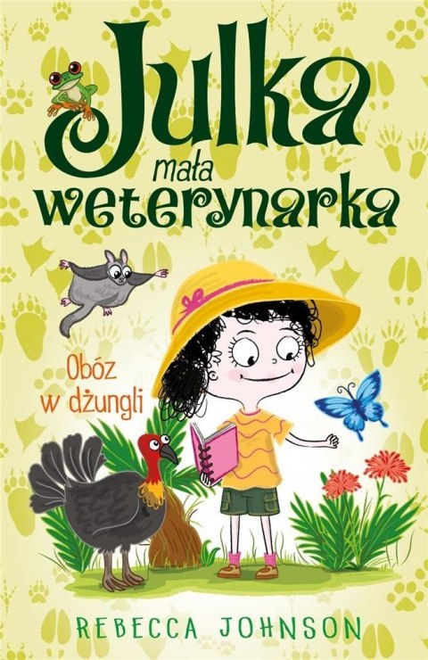 Julka mała weterynarka T.12 Obóz w dżungli Julka mała weterynarka T.12 Obóz w dżungli