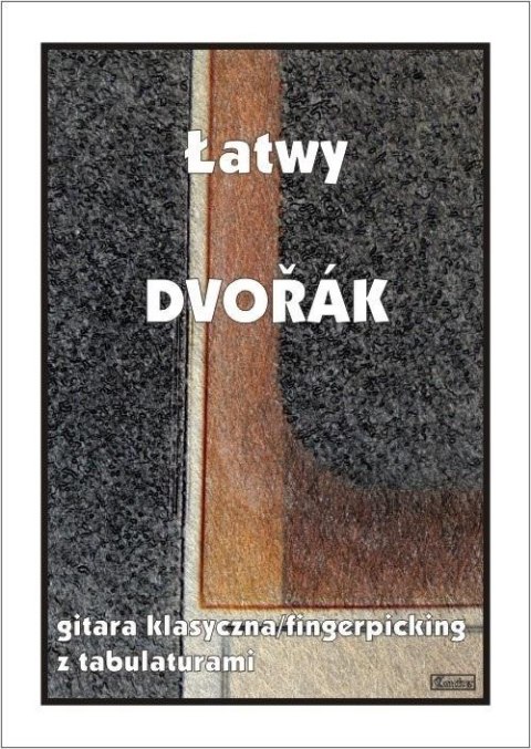 Łatwy Dvorak - gitara klasyczna/fingerpicking Łatwy Dvorak - gitara klasyczna/fingerpicking