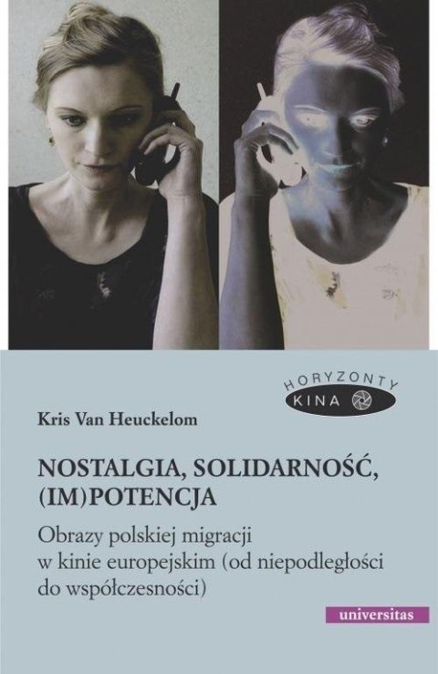 Nostalgia, solidarność, (im)potencja Nostalgia, solidarność, (im)potencja