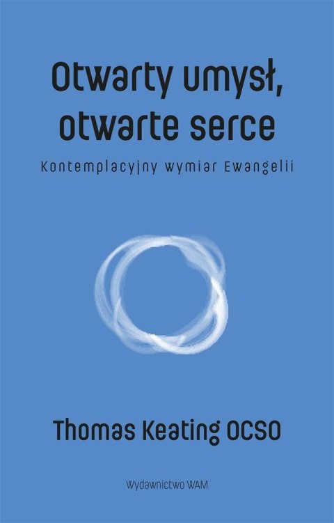 Otwarty umysł, otwarte serce Otwarty umysł, otwarte serce