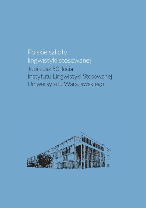 Polskie szkoły lingwistyki stosowanej Polskie szkoły lingwistyki stosowanej