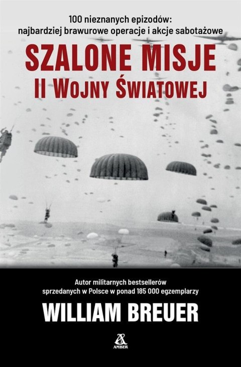 Szalone misje II wojny światowej Szalone misje II wojny światowej