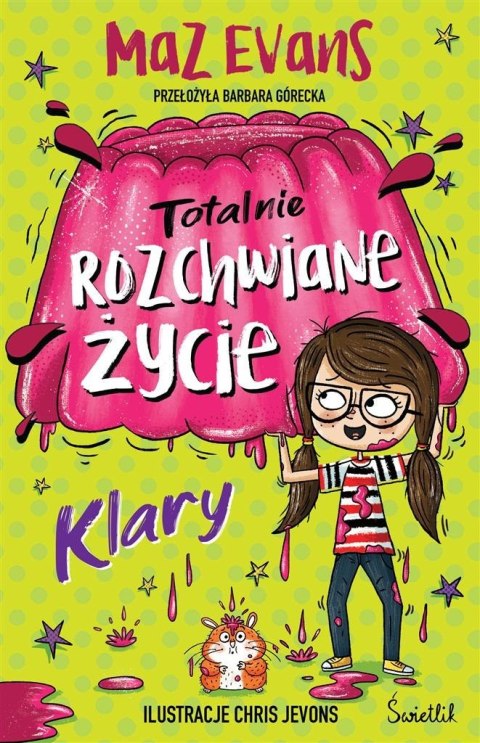 Totalnie rozchwiane życie Klary T.2 Totalnie rozchwiane życie Klary T.2
