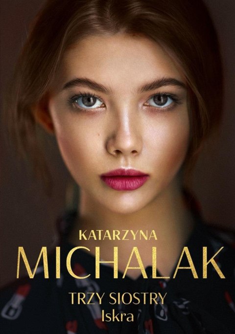 Trzy siostry. Iskra Trzy siostry. Iskra