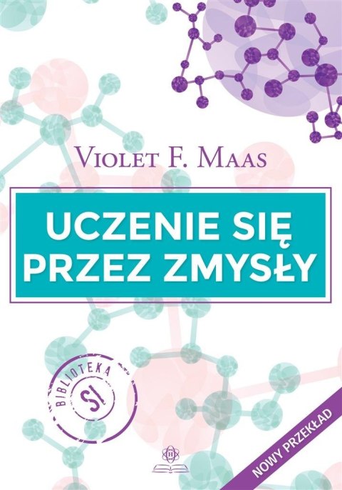 Uczenie się przez zmysły Uczenie się przez zmysły
