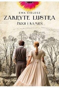 Zakryte lustra. Proch i kamień. Tom 3 Zakryte lustra. Proch i kamień. Tom 3