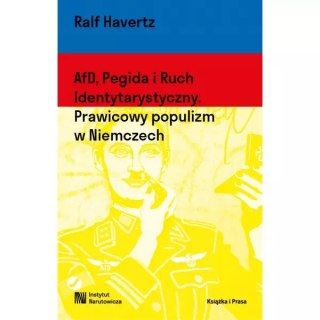 AfD, Pegida i Ruch Identytarystyczny. Prawicowy populizm w Niemczech