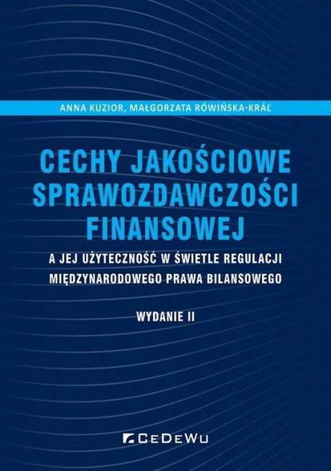 Cechy jakościowe sprawozdawczości finansowej.. Cechy jakościowe sprawozdawczości finansowej..