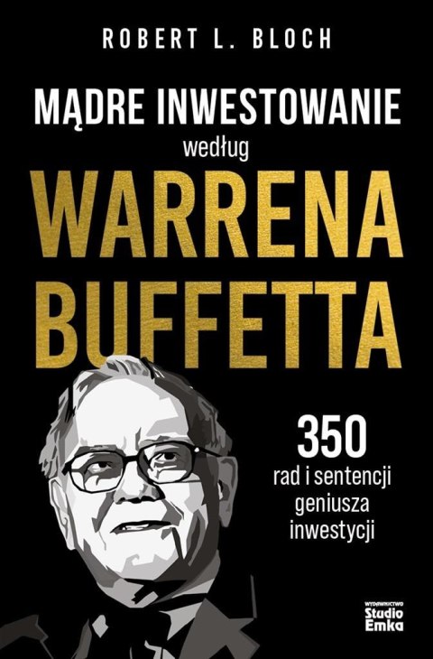 Mądre inwestowanie według Warrena Buffetta Mądre inwestowanie według Warrena Buffetta