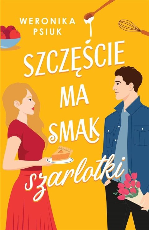 Szczęście ma smak szarlotki Szczęście ma smak szarlotki