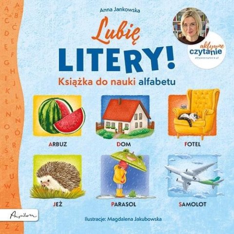 Aktywne Czytanie. Lubię litery! Aktywne Czytanie. Lubię litery!