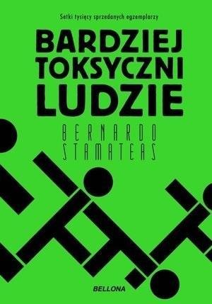 Bardziej toksyczni ludzie Bardziej toksyczni ludzie