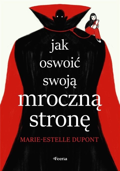 Jak oswoić swoją mroczną stronę Jak oswoić swoją mroczną stronę
