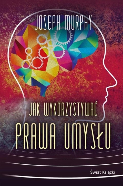 Jak wykorzystywać prawa umysłu TW