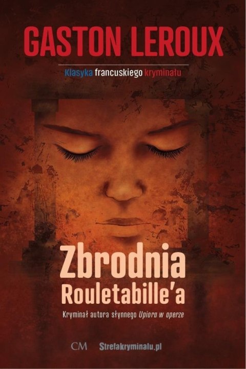 Klasyka. Zbrodnia Rouletabille'a Klasyka. Zbrodnia Rouletabille'a