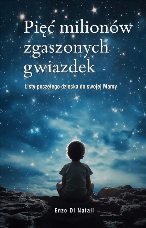 Pięć milionów zgaszonych gwiazdek Pięć milionów zgaszonych gwiazdek