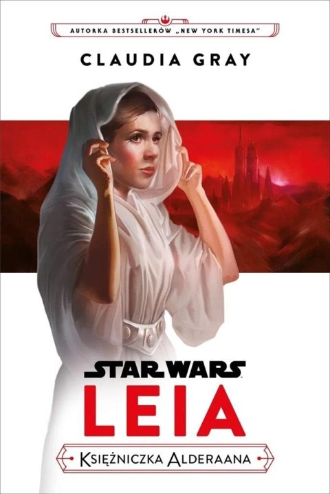 Star Wars. Leia. Księżniczka Alderaana Star Wars. Leia. Księżniczka Alderaana