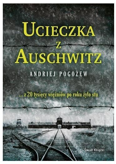 Ucieczka z Auschwitz Ucieczka z Auschwitz