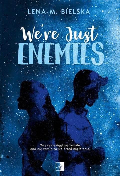 Were Just Enemies Were Just Enemies