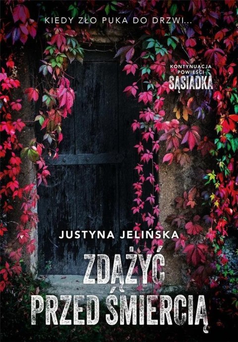 Zdążyć przed śmiercią Zdążyć przed śmiercią
