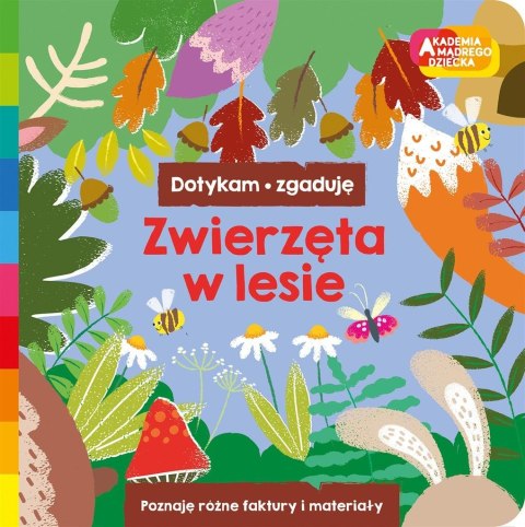 Akademia mądrego dziecka Zwierzęta w lesie Akademia mądrego dziecka Zwierzęta w lesie