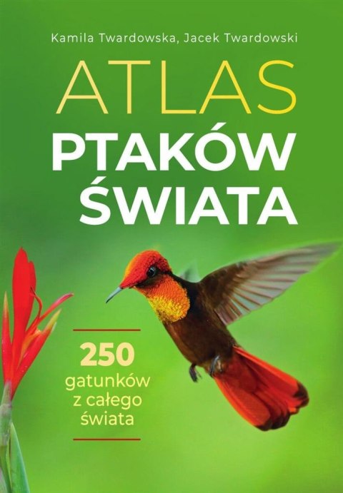Atlas ptaków świata Atlas ptaków świata