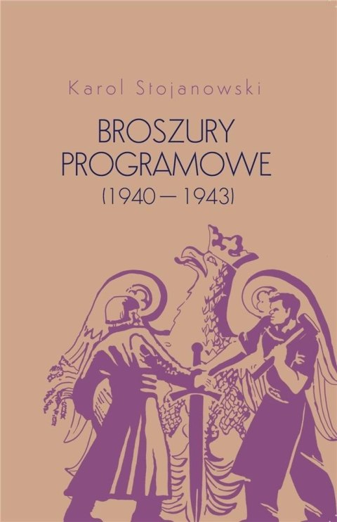 Broszury programowe (1940-1943) Broszury programowe (1940-1943)