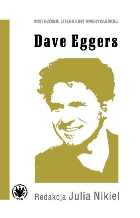 Dave Eggers Dave Eggers
