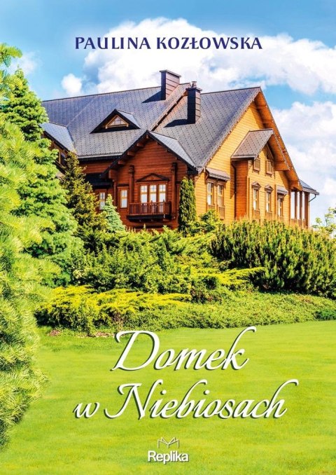 Domek w Niebiosach Domek w Niebiosach
