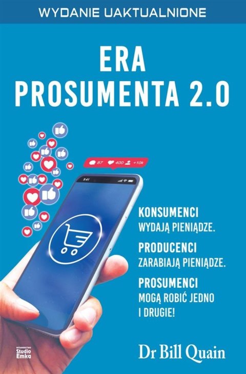 Era prosumenta 2.0. Jak budować majątek, kupując.. Era prosumenta 2.0. Jak budować majątek, kupując..