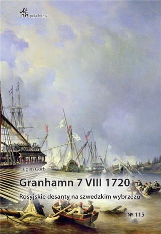 Granhamn 7 VIII 1720. Rosyjskie desanty..