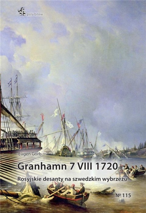 Granhamn 7 VIII 1720. Rosyjskie desanty.. Granhamn 7 VIII 1720. Rosyjskie desanty..