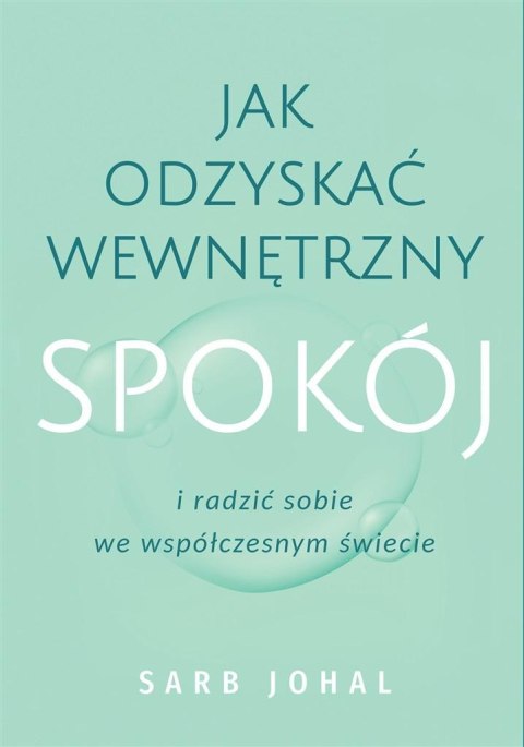 Jak odzyskać wewnętrzny spokój i radzić sobie... Jak odzyskać wewnętrzny spokój i radzić sobie...