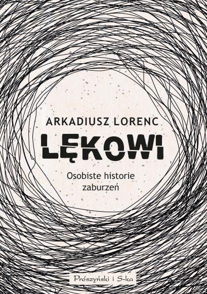 Lękowi. Osobiste historie zaburzeń Lękowi. Osobiste historie zaburzeń