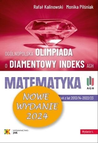 Olimpiada o Diamentowy Indeks AGH. Matematyka 2024 Olimpiada o Diamentowy Indeks AGH. Matematyka 2024