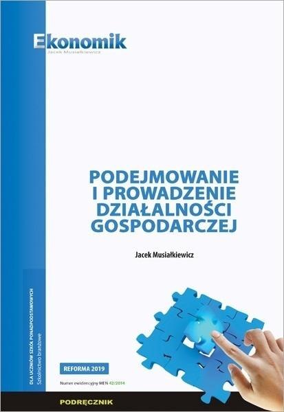 Podejmowanie i prowadzenie działalności gospod. Podejmowanie i prowadzenie działalności gospod.