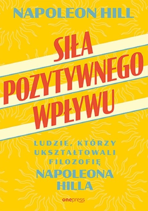 Siła pozytywnego wpływu Siła pozytywnego wpływu