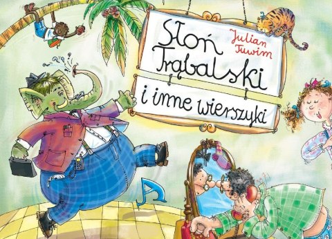 Słoń Trąbalski i inne wierszyki Słoń Trąbalski i inne wierszyki