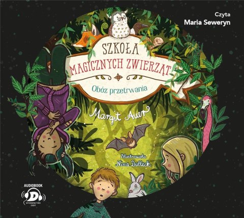 Szkoła magicznych zwierząt T.11 Szkoła.. Szkoła magicznych zwierząt T.11 Szkoła..