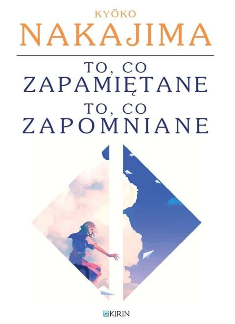 To, co zapamiętane / to, co zapomniane To, co zapamiętane / to, co zapomniane