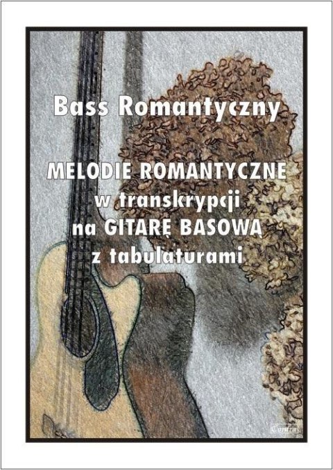 Bass Romantyczny. Melodie romantyczne... Bass Romantyczny. Melodie romantyczne...