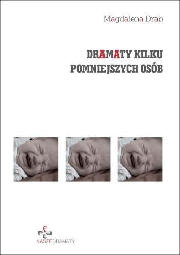 Dramaty kilku pomniejszych osób Dramaty kilku pomniejszych osób