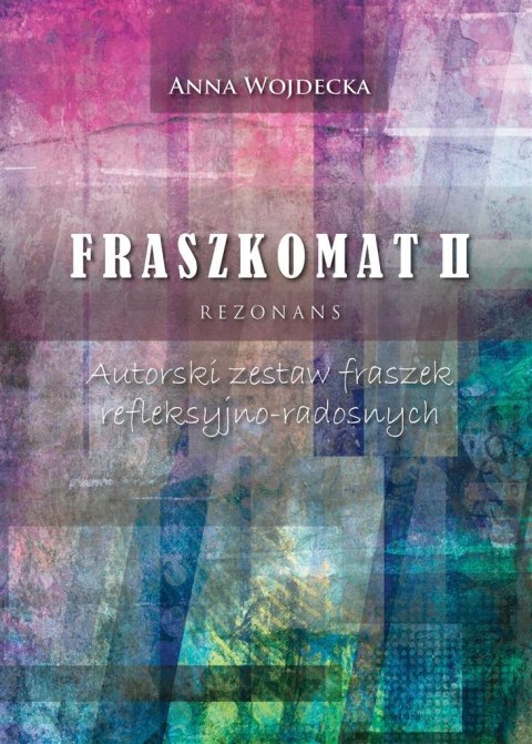 Fraszkomat II. Rezonans. Autorski zestaw fraszek Fraszkomat II. Rezonans. Autorski zestaw fraszek